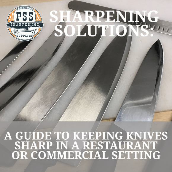 A GUIDE TO KEEPING KNIVES SHARP IN A RESTAURANT OR COMMERCIAL SETTING